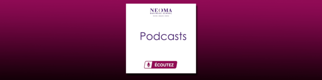 NEOMA Business School lance son nouveau podcast « Raides Dingues » (c) NEOMA Business School