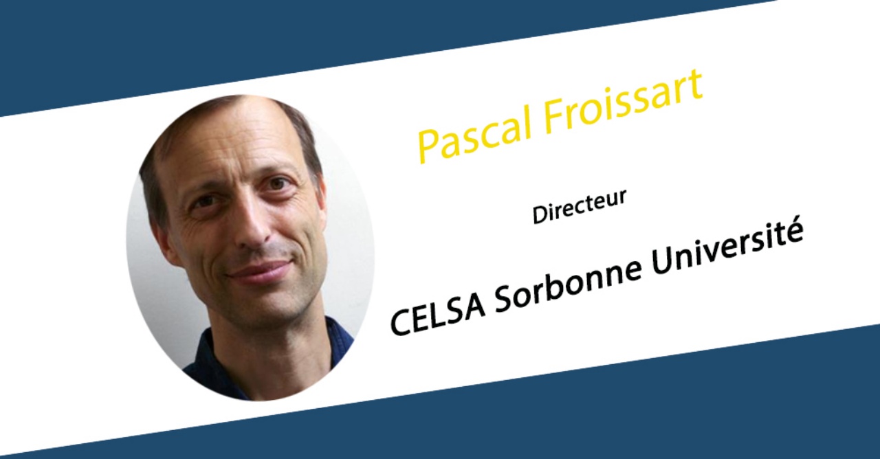 Pascal Froissart nommé Directeur du CELSA Sorbonne Université