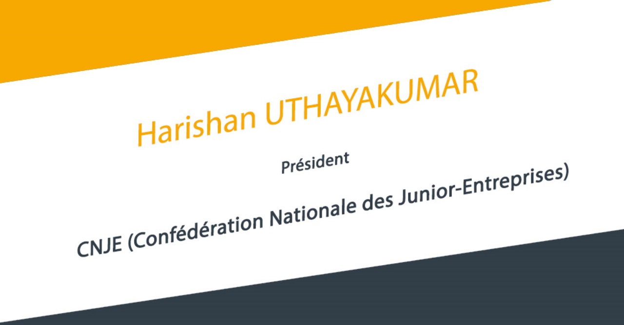 Harishan UTHAYAKUMAR, élu Président du Mouvement des Junior-Entreprises (CNJE)