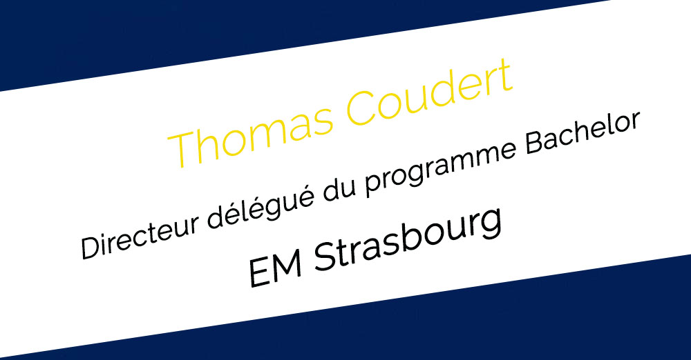 Thomas Coudert est nommé directeur délégué du programme Bachelor de l’EM Strasbourg