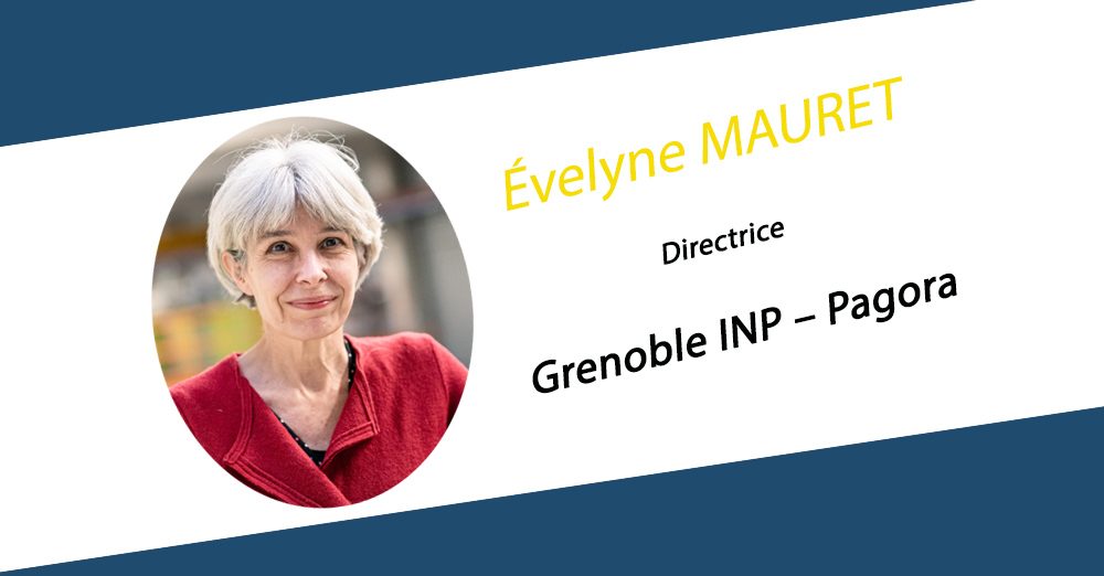 Évelyne MAURET, nouvelle directrice de Grenoble INP – Pagora