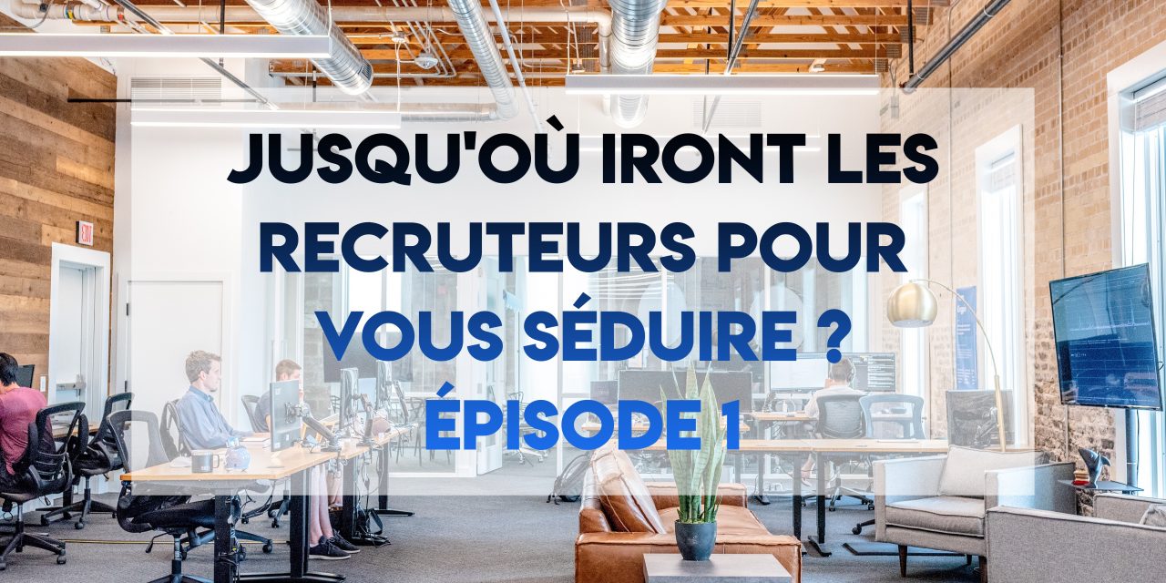 Découvrez tout ce qu'il faut savoir sur les process de recrutement